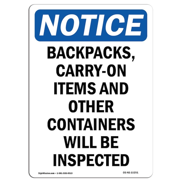 Safety Sign, OSHA Notice, 5" Height, Backpacks Carry-On Items And Sign, Portrait, 10PK